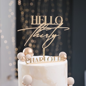 Hello Thirty Acrylic Cake Topper and Name Cake Charm Set Personalized 30 Cake Topper 40 50 60 thirty Cake Ideas Gold Silver Custom