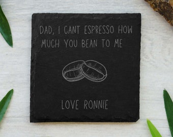 Funny Fathers Day Coffee Gift, Coffee Pun Gift for Dad from Son or Daughter, Personalised Gift for Fathers Day, Personalised Coaster