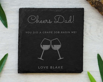 Funny Fathers Day Wine Gift, Gift for Dad from Son or Daughter, Wine Puns, Personalised Gift for Fathers Day, Personalised Slate Coaster