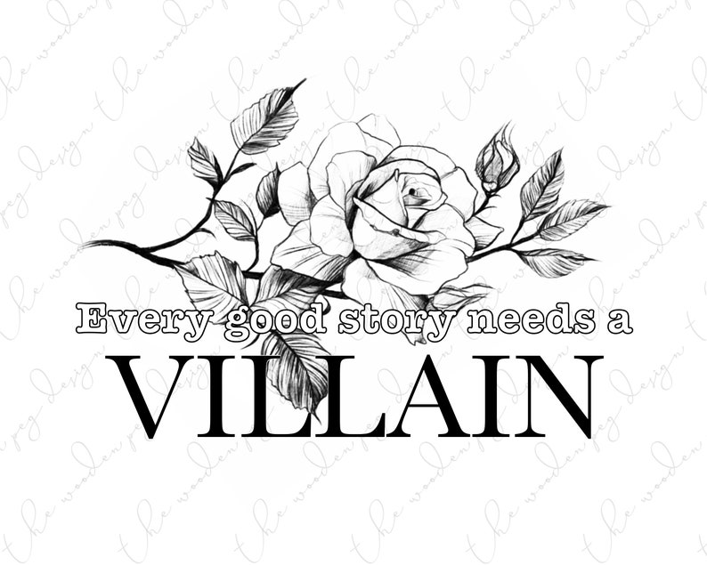every-good-story-needs-a-villain-png-etsy