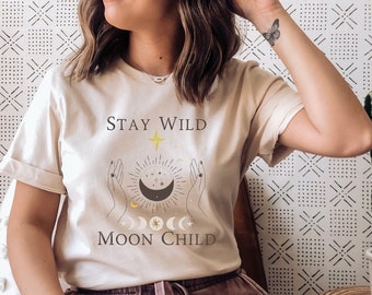 Stay Wild Moon Child shirt, Witchy Shirt Moon tshirt, Star shirt, Celestial Shirt, Spiritual Shirt Aesthetic Shirt
