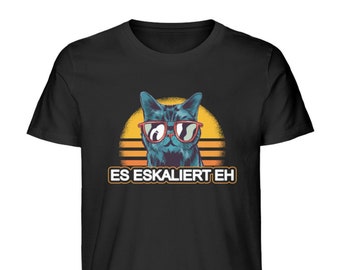 Es eskaliert eh Shirt - Das perfekte Katzen T-Shirt für Männer mit Humor