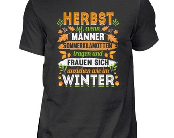Herbst ist  - Herren Shirt