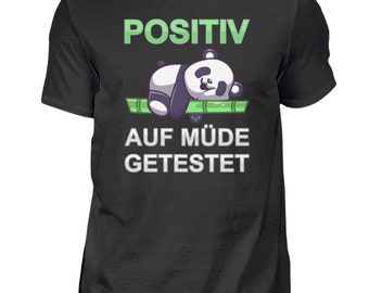 Panda Positiv Auf Müde Getestet  - Herren Shirt