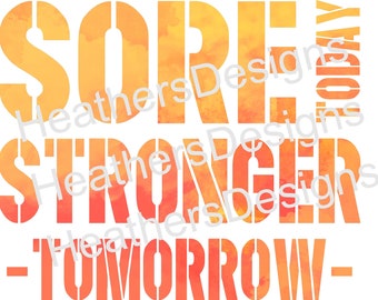 Sore today stronger tomorrow PNG FILE
