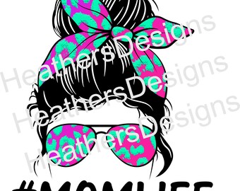 Messy Bun Mom Life Cheeta