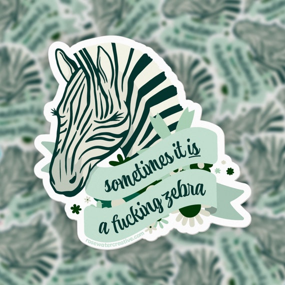 Ehlers-Danlos "Sometimes It Is A Zebra" Spoonie Sticker