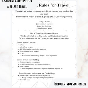 May include: A general guideline for airplane travel with information on prohibited and restricted items. The list includes items banned in carry-on luggage, checked bags, and both. The TSA 3-1-1 rule is also included.