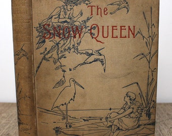 The Snow Queen and Other Fairy Tales by Hans Christian Andersen - Rare Antique 1894 Hardcover - Illustrated by E. A. Lemann - London: Arnold