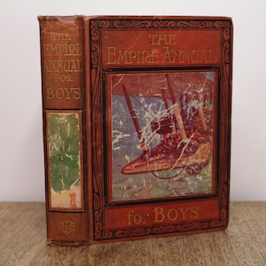 The Empire Annual for Boys: Volume Fourteen (14) - Antique Early Century Children&#39;s Annual c. 1924 - Vintage Illustrated Story Book