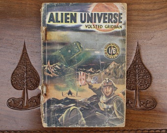 Alien Universe by Volsted Gridban - Vintage 1952 Pulp Science Fiction Novel - E. C. Tubb - Retro British Sci-Fi - Scion Limited, London