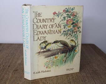 The Country Diary of an Edwardian Lady by Edith Holden - 1977 Hardback Facsimile of 1906 Naturalist's Seasonal Diary