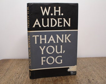 Thank You, Fog by W H Auden - First Edition, Faber & Faber Poetry Hardback with Dust Jacket, 1974 (1st/1st)