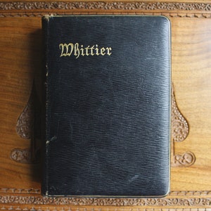 The Poetical Works of John Greenleaf Whittier - Antique 1910 Hardback Book - Edited by W. Garrett Horder - Henry Frowde / Oxford University