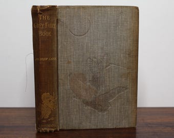 The Grey Fairy Book by Andrew Lang - Illustrations by Henry Ford - Longmans, Green & Co., 1924 - Antique Hardback