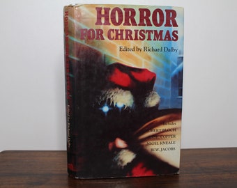 Horror For Christmas, Edited by Richard Dalby - Including Stories by Nigel Kneale, Robert Bloch, Hugh Walpole - Michael O&#39;Mara Books, 1992