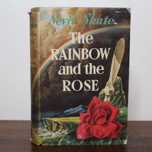 The Rainbow and the Rose by Nevil Shute 1959 - The Book Club, Charing Cross, London - Vintage Hardcover Novel with Dust Jacket