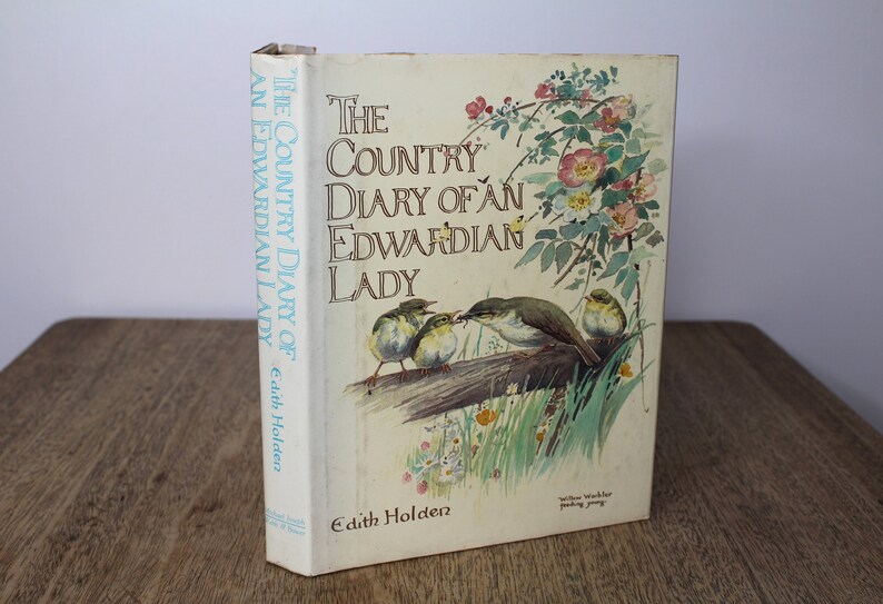The Country Diary of an Edwardian Lady by Edith Holden 1977 Hardback