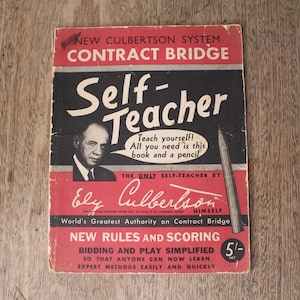 New Culbertson System: Contract Bridge Self-Teacher by Ely Culbertson - Vintage 1949  Playing Guide, Faber & Faber Ltd, London