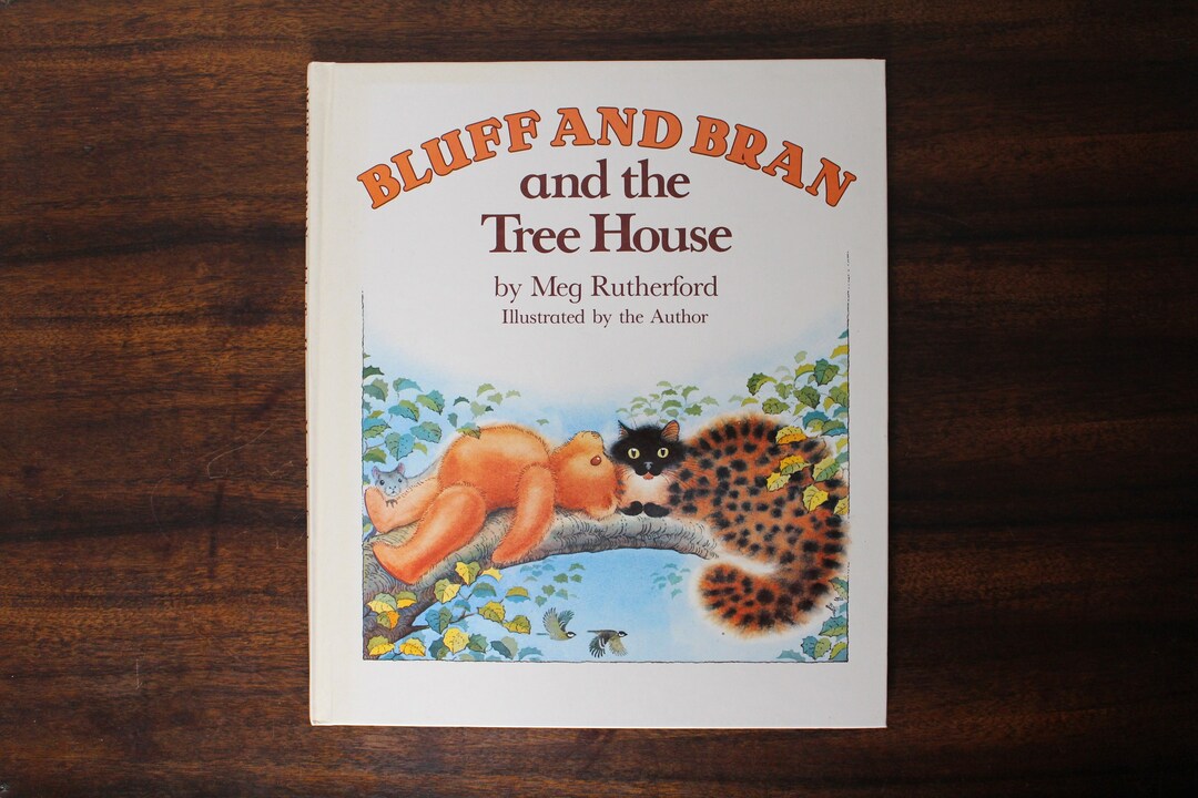 Meg Rutherford Books Bluff and Bran and the Tree House by Meg Rutherford - First Edition ...