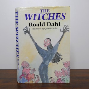 The Witches by Roald Dahl - Illustrated by Quentin Blake - Jonathan Cape: London, Early Edition, Hardback with Dust Jacket, 1980s