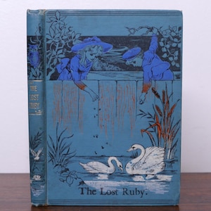 The Lost Ruby: A Tale for Boys and Girls by Christoph von Schmid - Antique Victorian Children&#39;s Book - W&R Chambers