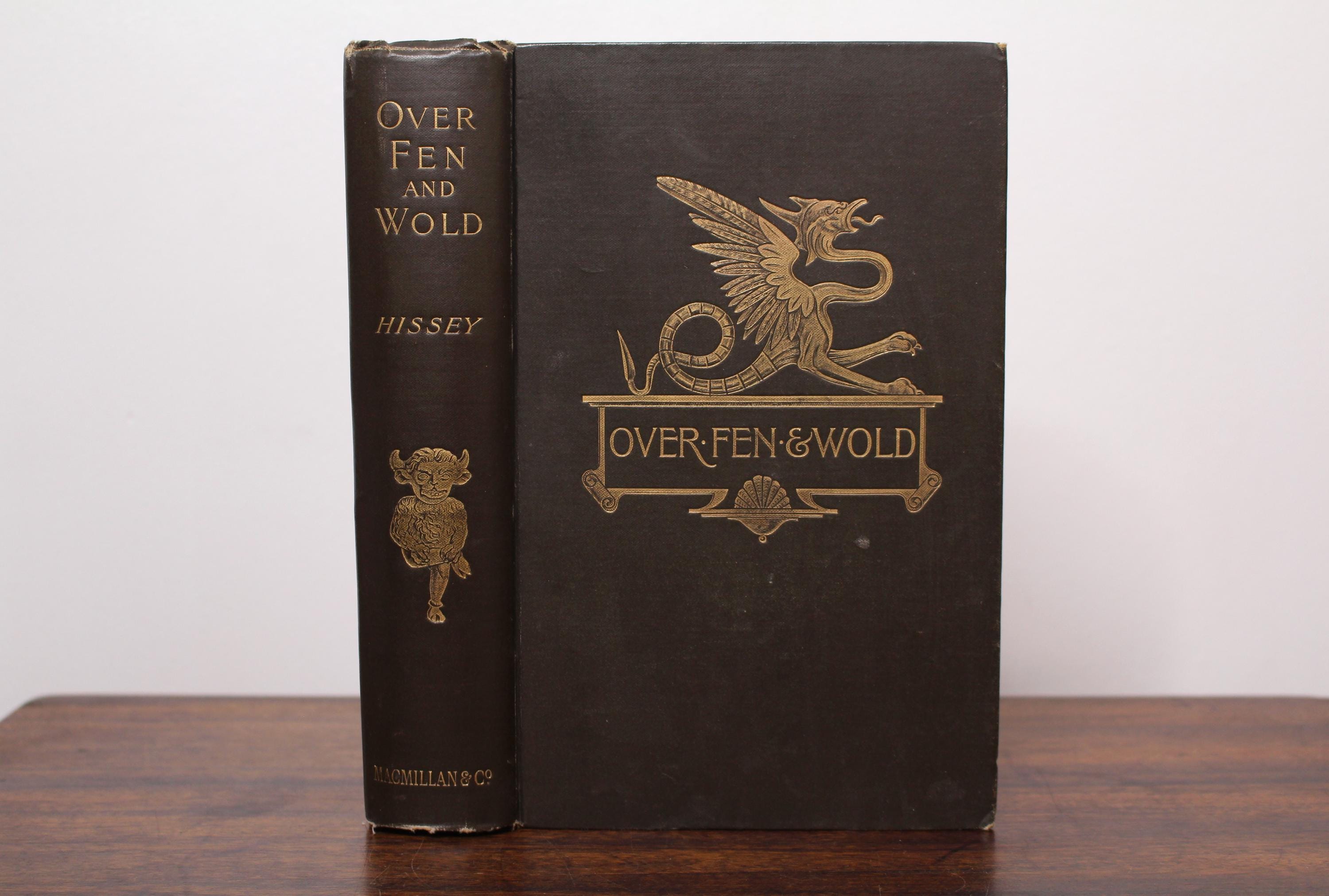 Over Fen and Wold by James John Hissey - Macmillan, 1898 - Late Victorian Lincolnshire Driving Tour with Illustrations -Antiquarian Book