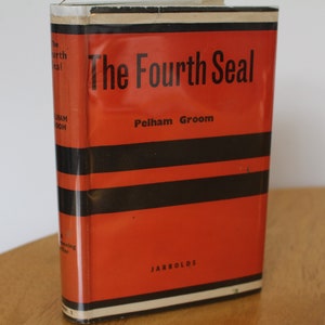 The Fourth Seal by Pelham Groom - First Edition, Jarrolds, Undated c. 1940s - Vintage Science Fiction Sci Fi Thriller Novel