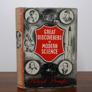 Great Discoveries in Modern Science by Patrick Pringle - Harrap, 1956 - Vintage Mid Century Scientific Book