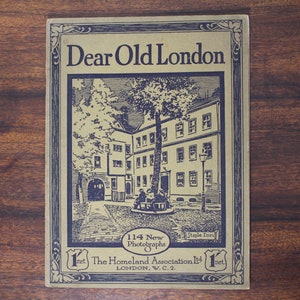 1925 Dear Old London: 114 New Photographs - The Homeland Association, London - Antique Pictures of London City, Scenes, Landmarks, Etc.