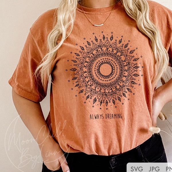 Keep Dreaming SVG, Mandala Svg, Dreamer Svg, Mandala tshirt, Positive vibes Svg, Boho tee, Cricut Designs, cut files for Cricut