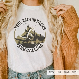 The mountains are calling SVG, hiking Svg, Mountain svg, Outdoorsy svg, Adventure Svg, camping svg, national park svg, cut file for cricut.