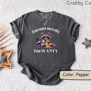 Needy Raccoon Comfort Colors Tee, Unisex Shirt for Animal Lovers, Funny Trash Panda Shirt, Gift for raccoon moms, Cozy T-shirt, Comfortable