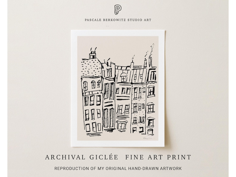 An archival giclée fine art print by Pascale Berkowitz Studio Art, featuring a hand-drawn black-and-white illustration of a row of Paris architecture, narrow houses with varied rooflines, chimneys, and windows, displayed on a cream background.