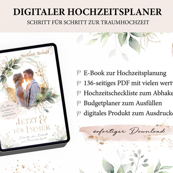 digitaler Hochzeitsplaner | E-Book Hochzeitsplanung | Wedding Planner | Checkliste Hochzeit und Budgetplaner zum Ausdrucken | 136 Seiten