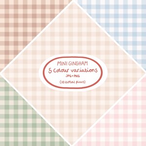 May include: A digital design featuring five mini gingham patterns in various pastel colors: pink, blue, green, beige, and brown. A central oval contains the text "MINI GINGHAM" and "5 Colour variations" with file type information.