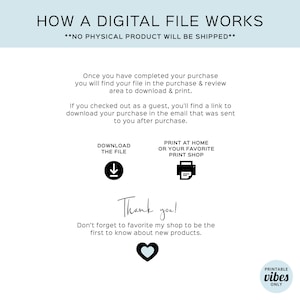 May include: A digital file download instructions graphic with a blue background. The text reads "How a Digital File Works" and "No Physical Product Will Be Shipped". The graphic includes instructions for downloading and printing the file.