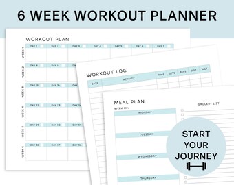 May include: A printable 6-week workout planner with sections for workout plans, a workout log, a meal plan, and a grocery list. The planner has a light blue and white colour scheme and includes the text "Start Your Journey".