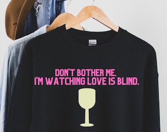 Love Sweatshirt, Gifts for Mom, Present for Her, Reality TV Gift, LIBlind Pullover, TV Lover, Trash TV Gift, Gold Goblet,