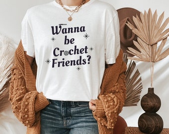 Women's Crochet T-shirt, Crochet Friends Shirt, Gift for Crocheter, Crochet Lover Shirt, Crocheter Tee