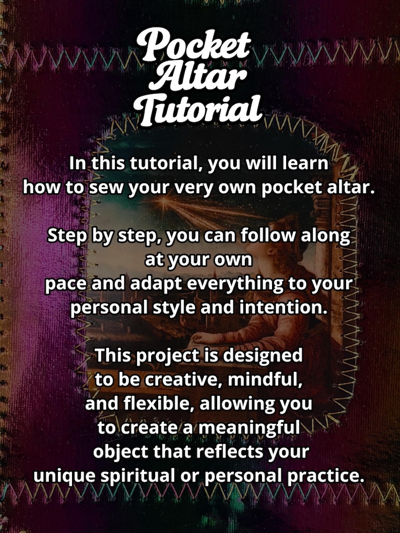 K&ouml;nnte beinhalten: Bild eines Tutorials mit dem Titel "Pocket Altar Tutorial". Der Text erkl&auml;rt, wie man einen Taschenaltar n&auml;ht, wobei Kreativit&auml;t und pers&ouml;nlicher Stil im Vordergrund stehen. Der Hintergrund hat einen lila-schwarzen Farbverlauf mit dekorativen N&auml;hten.