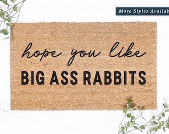 Hope You Like Big Ass Rabbits Doormat, Farm Gifts, Door Mat for Animal Lover, Easter Doormat, Unique Home Decor, Funny Doormat