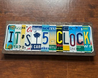 It’s 5 O’clock License Plate Sign