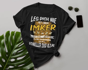 Pierna Dich Nie Mit Einem Imker... Bienen Liebe - Camiseta de algodón pesado Unisex