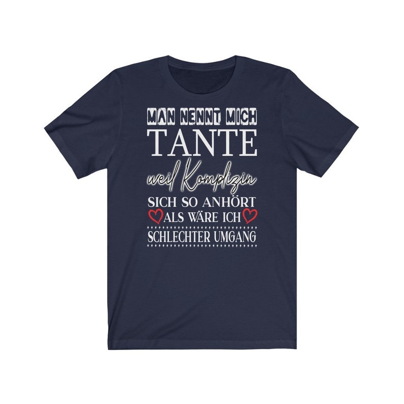 Man Nennt mich Tante Weil Komplizin sich so anhört als wäre ich schlechter Umgang Unisex Jersey Short Sleeve Tee image 6