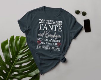 Man Nennt mich Tante Weil Komplizin sich so anhört als wäre ich schlechter Umgang! - Unisex Jersey Short Sleeve Tee