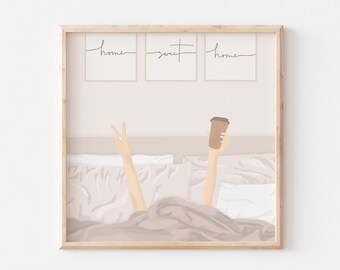 Sweet Home - thuiswerken kunstprint/illustratie/koffie op bed/gezellige weekendsfeer/decor boven het bed/ geestelijke gezondheid wellness/ zelfzorg