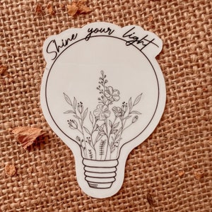 Shine your light - Motivational Stickers/ Sticker Quotes/ Tattoo Line Art/ Affirmation Stickers/ Positive Stickers/ Self Care