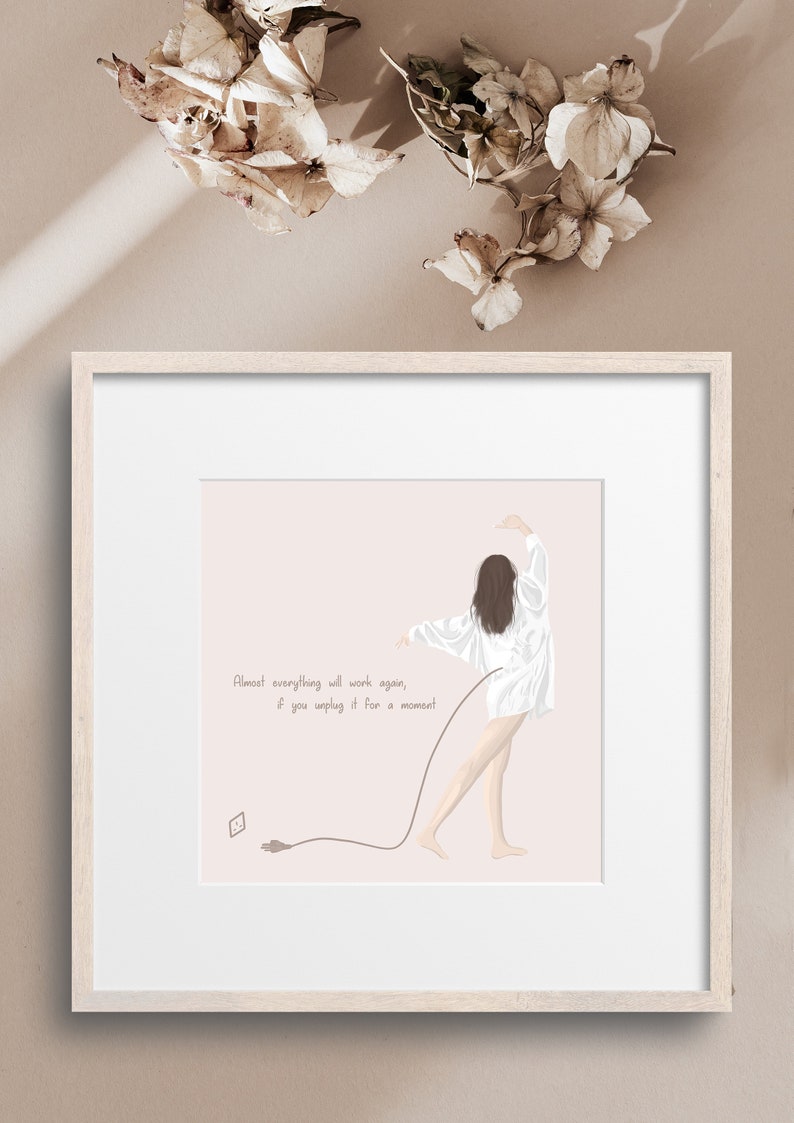 May include: A digital illustration of a woman in a white robe, standing with one leg raised, holding a cord that is plugged into an outlet. The text "Almost everything will work again, if you unplug it for a moment" is written in the image.