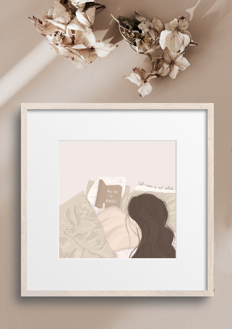 May include: A digital illustration of a person in bed with a book that says "Make time for yourself." The text "Self-care is not selfish" is written in the upper right corner of the image.